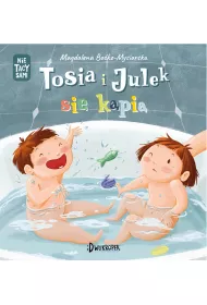 Tosia i Julek si kpi. (Nie) tacy sami. Tom 2