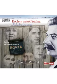 Audiobook Kobiety wok Stalina. Kochanki i katorniczki CD