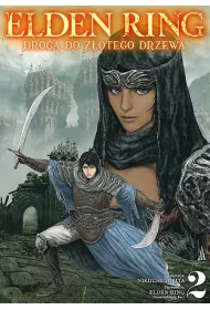 Elden Ring: Droga do Z�otego Drzewa. Tom 2