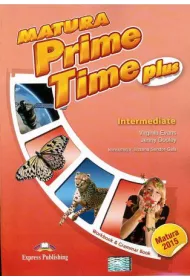 Matura Prime Time Plus. Intermediate. Zeszyt �wicze� do j�zyka angielskiego