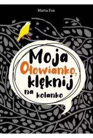 Moja Oowianko, klknij na kolanko