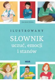 Ilustrowany s�ownik uczu� emocji i stan�w