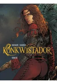Konkwistador. Tom 3
