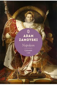Napoleon. Cz�owiek i mit
