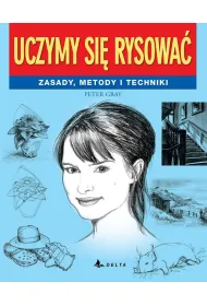 Uczymy si� rysowa�. Zasady, metody i techniki