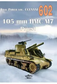105 mm HMC M7 Priest. Tank Power vol. CCL XXXI 602