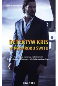 Detektyw Kris. W p�mroku �witu