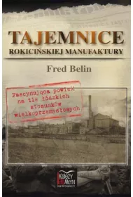Tajemnice Rokici�skiej Manufaktury