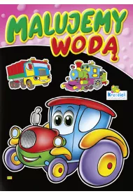 Kolorowanka. Malujemy wod� zestaw Dziewcz�co-ch�opi�cy - Traktorek (A4, 8 str.) Malowanka wodna