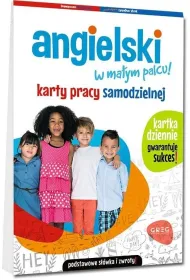Angielski w ma�ym palcu! Karty pracy samodzielnej