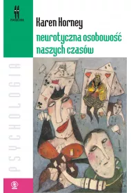 Neurotyczna osobowo naszych czasw
