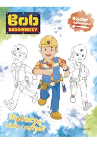 Bob Budowniczy. Wodne kolorowanie