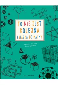 To nie jest kolejna ksi��ka do matmy