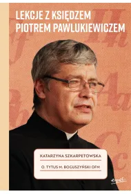 Lekcje z ksi�dzem Piotrem Pawlukiewiczem