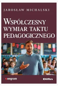 Wsp�czesny wymiar taktu pedagogicznego