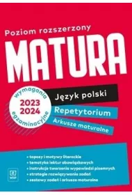 Matura. Jzyk polski. Repetytorium i arkusze. Zakres rozszerzony