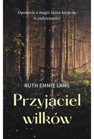 Przyjaciel wilk�w