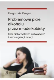 Problemowe picie alkoholu przez m�ode kobiety OT