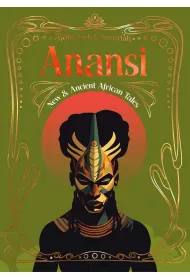 Anansi. New & Ancient African Tales