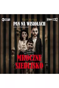 Audiobook Mroczne siedlisko. Pan na Wisioach. Tom 1 CD
