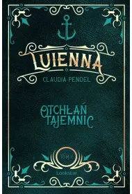 Otch�a� tajemnic. Luienna. Tom 2