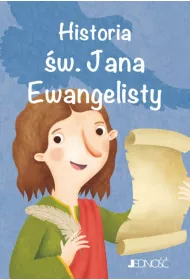 Historia �w jana ewangelisty wielcy przyjaciele Jezusa