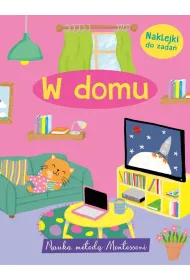 Nauka metod� Montessori. W domu
