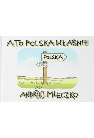 A to Polska w�a�nie