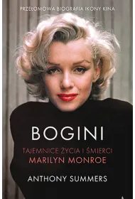 Bogini. Tajemnice �ycia i �mierci Marilyn Monroe
