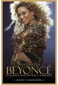 Narodziny beyonce historia niezwyk�ej kariery