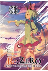 Re: Zero. �ycie w innym �wiecie od zera. Light Novel. Tom 29