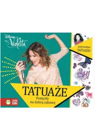 Violetta Tatua�e Pomys�y na dobr� zabaw�
