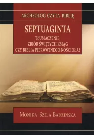 Septuaginta. T�umaczenie, zbi�r �wi�tych ksi�g
