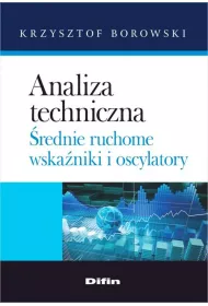 Analiza techniczna. rednie ruchome, wskaniki i oscylatory