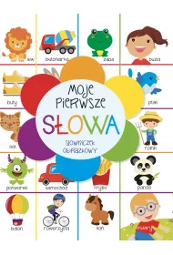 Moje pierwsze s�owa. S�owniczek obrazkowy