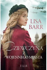 Dziewczyna z wojennego miasta. Wielkie Litery