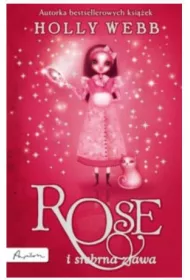 Rose i srebrna zjawa