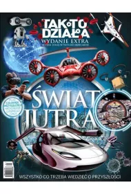 Jak To Dziaa wiat Jutra