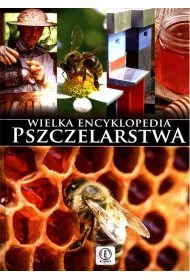 Wielka encyklopedia pszczelarstwa
