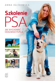 Szkolenie psa. Jak wychowa� idealnego pupila