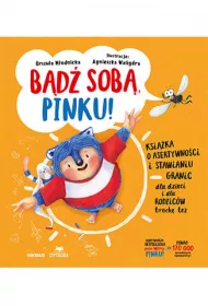eBook Bd sob, Pinku! Ksika o asertywnoci i stawianiu granic dla dzieci i rodzicw troch te pdf
