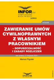 eBook Zawieranie umw cywilnoprawnych z wasnym pracownikiem - dopuszczalno i zasady rozlicze pdf