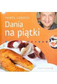 Dania na pitki - Pawe Loroch