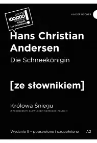 Die Schneekonigin / Krlowa niegu z podrcznym sownikiem niemiecko-polskim
