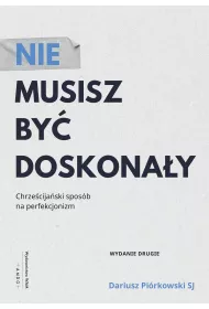 Nie musisz by doskonay