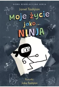 Moje ycie jako… ninja