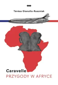 Caravelle. Przygody w Afryce (C�rki pilota)