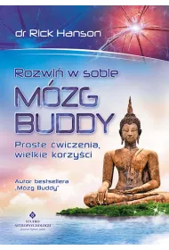 Rozwi� w sobie m�zg Buddy. Proste �wiczenia, wielkie korzy�ci