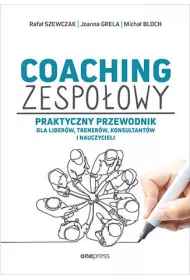 eBook Coaching zespoowy. Praktyczny przewodnik dla liderw, trenerw, konsultantw i nauczycieli pdf mobi epub