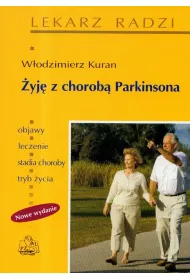 �yj� z chorob� Parkinsona. Wydanie 2